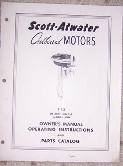 1960s Scott Atwater Outboard Motor 1   12 Deluxe Single 500 Manual 