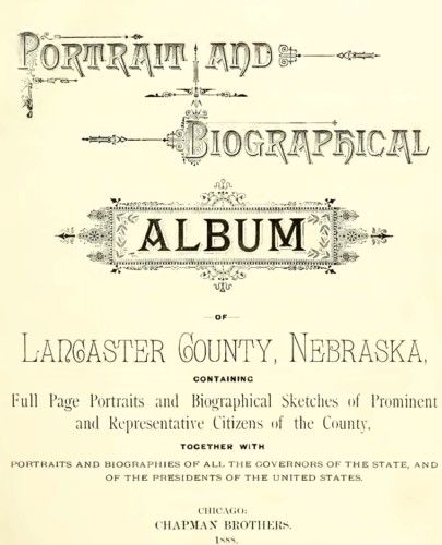 1888 Genealogy Biography Lancaster County Nebraska NE  